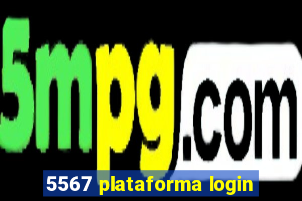 5567 plataforma login